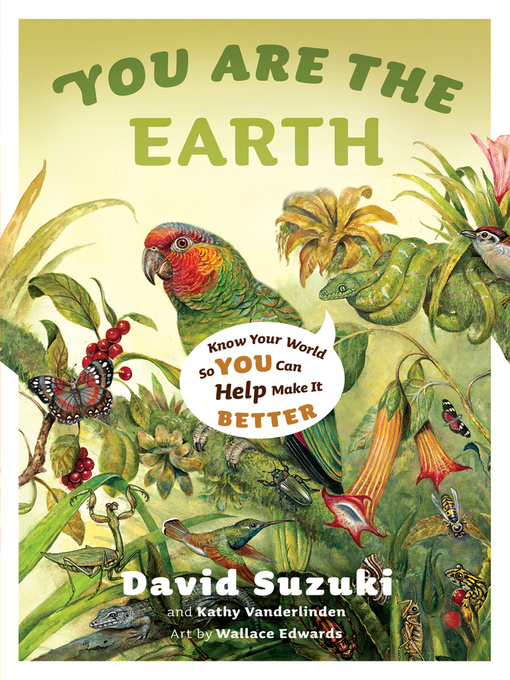 Title details for You Are the Earth by David Suzuki - Wait list